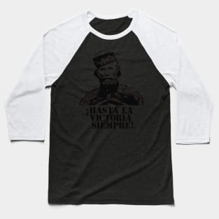 Hasta la victoria siempre Baseball T-Shirt